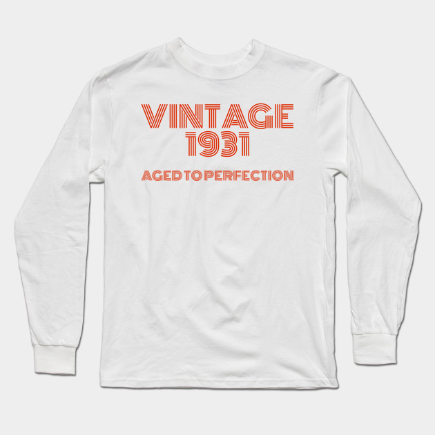 Vintage 1931 Aged to perfection.